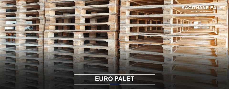 Kağıthane Euro Palet Tedariği